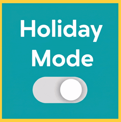 A Blue And Yellow Sign That Says Holiday Mode On It GIF