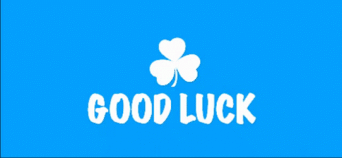 A Blue Background With A White Shamrock And The Words Good Luck GIF