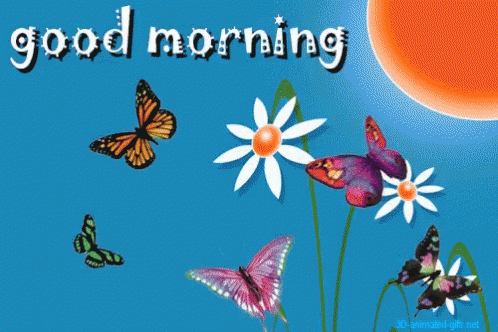 a blue background with butterflies and flowers and the words good morning on it