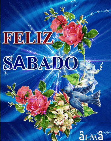 A Blue Background With Flowers And The Words " Feliz Sabado " On It GIF