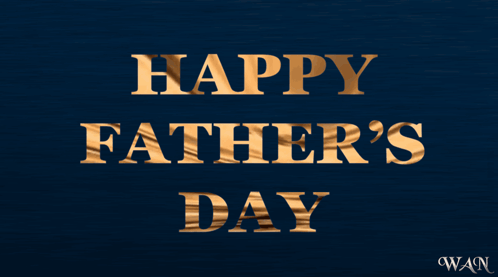 A Blue Background With The Words Happy Father 'S Day GIF