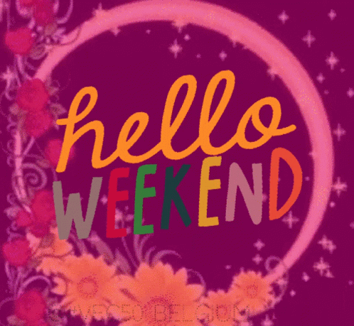 A Blue Background With The Words Hello Weekend GIF