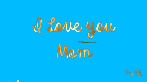A Blue Background With The Words I Love You Mom And A Rose GIF