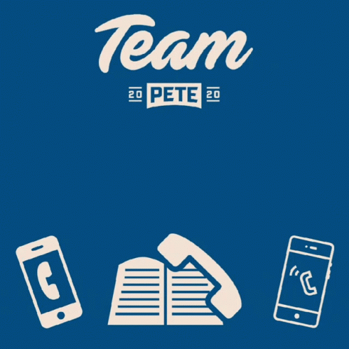 A Blue Background With The Words Team Pete 20 Phone Bank For Pete On It GIF