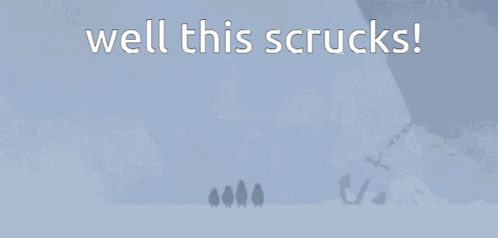 A Blue Background With The Words Well This Scrucks Written On It GIF