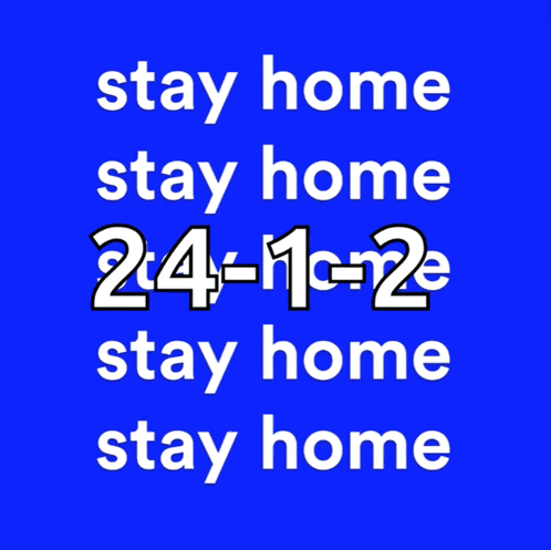 A Blue Background With Yellow Letters That Says Stay Home GIF