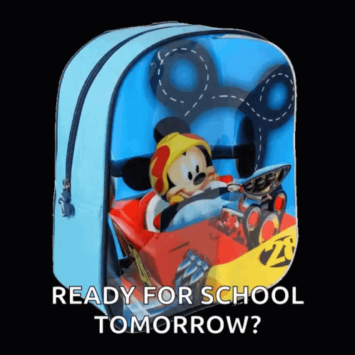 A Blue Backpack With A Picture Of Mickey Mouse And The Words " Ready For School Tomorrow " GIF