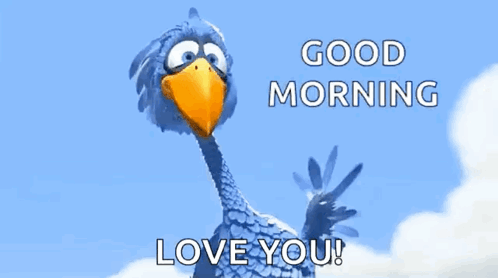 A Blue Bird With A Yellow Beak Is Waving And Says `` Good Morning , Love You '' . GIF