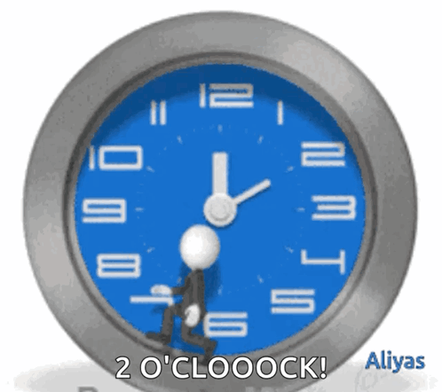 A Blue Clock With The Words 2 O ' Clooock On It GIF