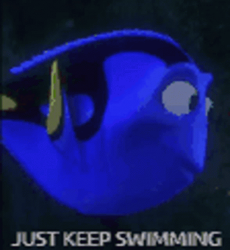 A Blue Fish With The Words `` Just Keep Swimming '' On It GIF