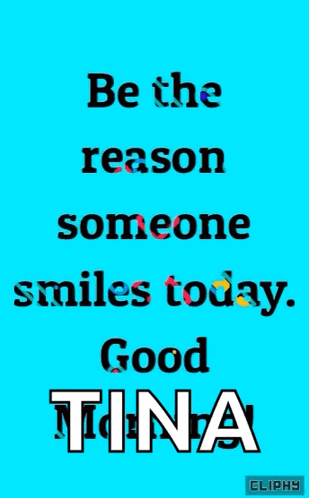 A Blue Poster That Says Be The Reason Someone Smiles Today GIF