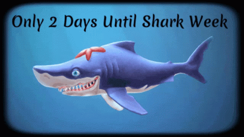 A Blue Shark With The Words Only 2 Days Until Shark Week Below It GIF