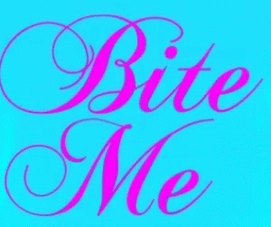 A Blue Sign That Says Bite Me In Green Letters GIF
