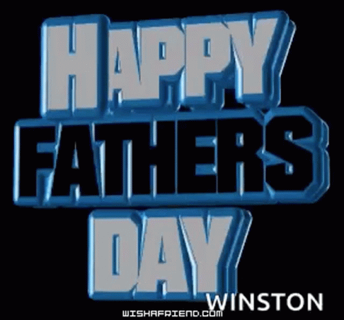 A Blue Sign That Says Happy Fathers Day Winston On It GIF