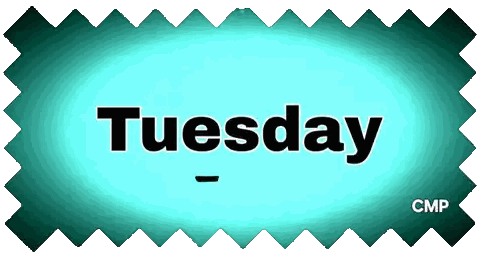 a blue sign that says tuesday in black letters