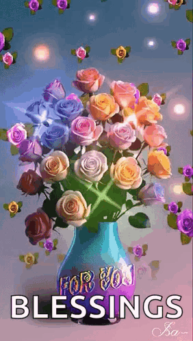 A Blue Vase Filled With Colorful Roses With The Words For You Blessings Written On It GIF
