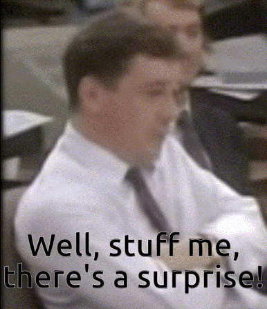 A Blurred Image Of A Man With The Words Well Stuff Me There 'S A Surprise At The Bottom GIF
