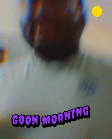A Blurred Image Of A Person With The Words Goon Morning Written On It GIF