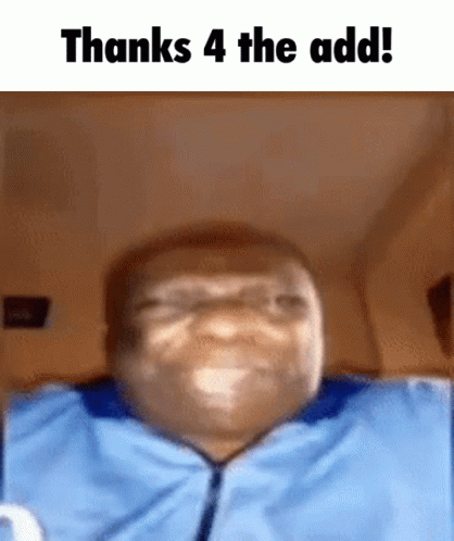 A Blurry Picture Of A Man With The Words Thanks 4 The Add GIF