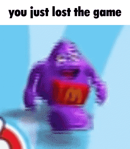 A Blurry Picture Of A Purple Mcdonald 'S Character With The Words You Just Lost The Game Below It GIF