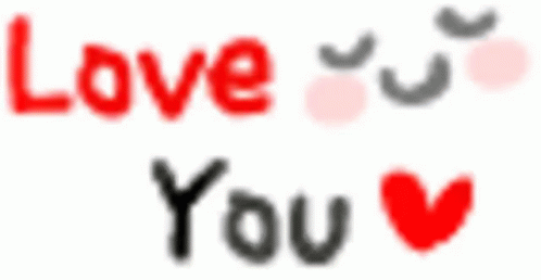 A Blurry Picture Of The Words `` Love You '' With A Red Heart In The Middle . GIF