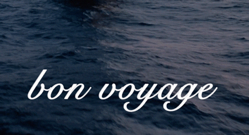A Boat In The Ocean With The Words Bon Voyage On The Bottom GIF