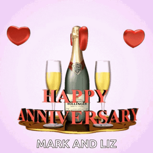 A Bottle Of Bollinger Champagne Surrounded By Two Glasses And The Words Happy Anniversary Mark And Liz GIF