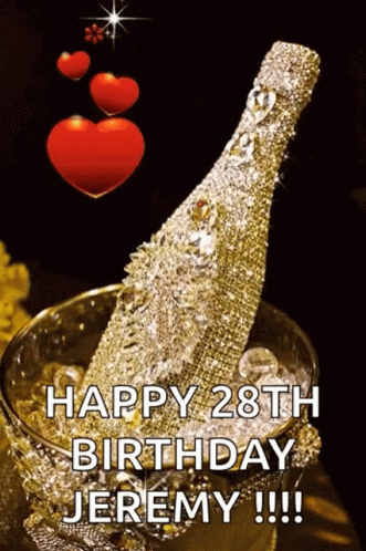 A Bottle Of Champagne Is In A Bucket Of Ice With The Words Happy 28Th Birthday Jeremy Written On It GIF