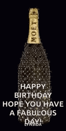 A Bottle Of Champagne With The Words `` Happy Birthday Hope You Have A Fabulous Day ! '' Written On It GIF