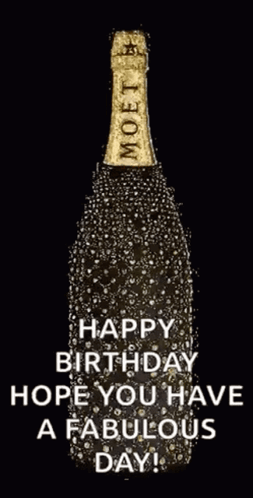 A Bottle Of Moet Champagne With The Words Happy Birthday Hope You Have A Fabulous Day Below It GIF