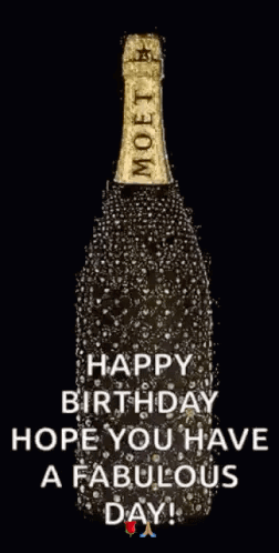 A Bottle Of Moet Champagne With The Words Happy Birthday Hope You Have A Fabulous Day On It GIF