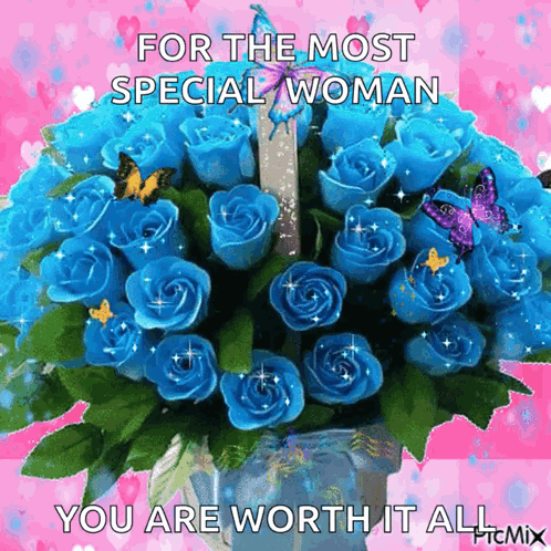 A Bouquet Of Blue Roses With The Words For The Most Special Woman GIF