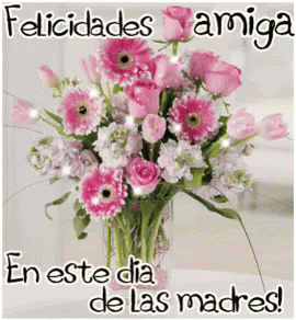 A Bouquet Of Pink Flowers In A Vase With The Words Felicidades Amiga In The Corner GIF