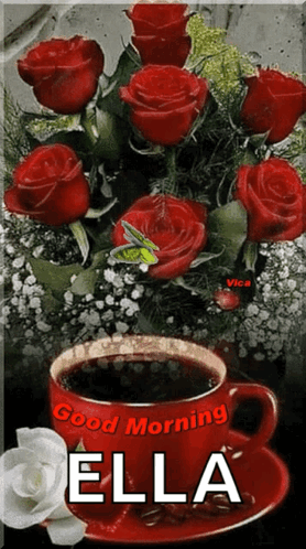 A Bouquet Of Red Roses And A Cup Of Coffee With The Name Ella GIF