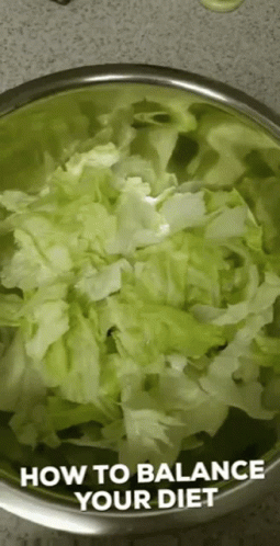 A Bowl Of Lettuce With The Words " How To Balance Your Diet " Written On It GIF