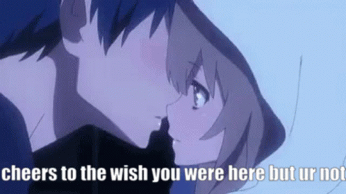A Boy And A Girl Are Kissing And The Girl Is Saying Cheers To The Wish You Were Here But Ur Not . GIF