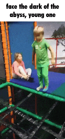 A Boy And A Girl Are Playing On A Trampoline With The Caption Face The Dark Of The Abyss , Young One GIF