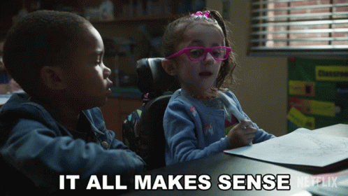 A Boy And A Girl Are Sitting At A Table With The Words " It All Makes Sense " Written On The Bottom GIF