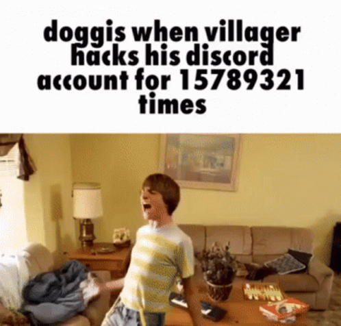 A Boy Is Dancing In A Living Room With The Words " Doggies When Villager Hacks His Discord Account GIF