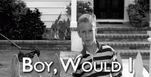 A Boy Is Standing In Front Of A House With The Words Boy Would I GIF