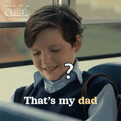 A Boy With A Question Mark On His Face And The Words That 'S My Dad On The Bottom GIF