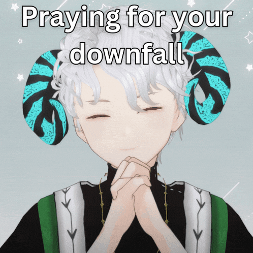 a boy with horns praying with the words praying for your downfall below him