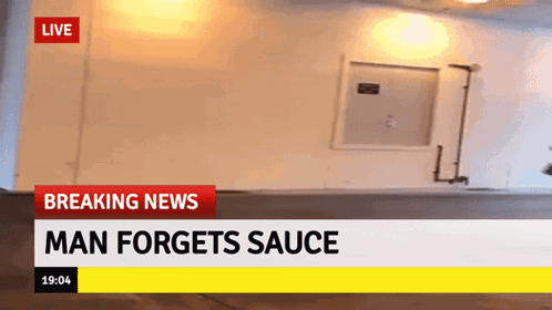 A Breaking News Screen Shows A Man Forgets Sauce GIF