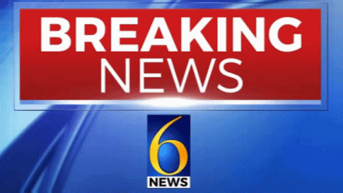 A Breaking News Sign With A 6 News Logo GIF