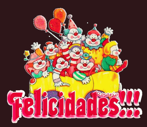 A Bunch Of Clowns Are Sitting On A Yellow Wagon With The Words Felicidades Written On The Bottom GIF