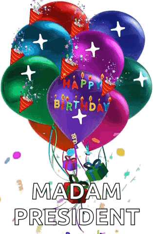 A Bunch Of Colorful Balloons With The Words Happy Birthday Madam President Written On Them GIF