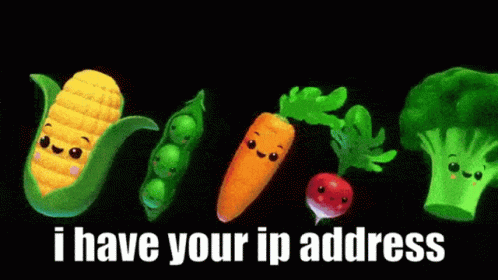 A Bunch Of Vegetables With Faces And The Words " I Have Your Ip Address " Below Them GIF