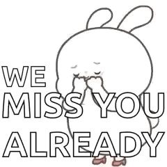 A Bunny Rabbit Is Covering Its Mouth With Its Hand And Saying `` We Miss You Already '' . GIF