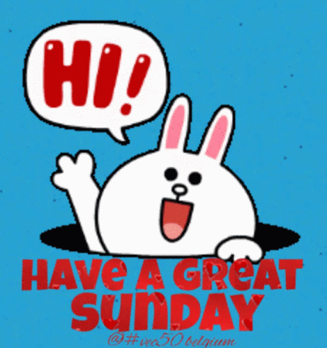 A Bunny With A Speech Bubble Saying Hi And The Words Have A Great Sunday GIF