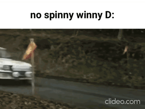A Car Driving Down A Road With The Words No Spinny Winny D GIF